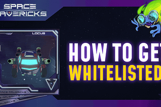 How to Get a Space Mavericks Whitelist Spot 🙌