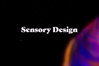 Design for our Senses, not our Devices