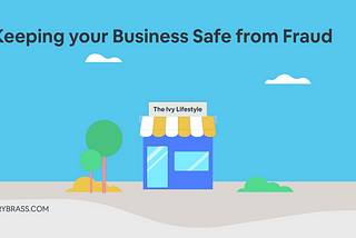 Keeping your business Safe from Fraud