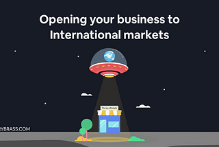 Opening your business to International markets