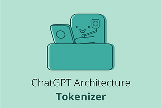 Unleashing the ChatGPT Tokenizer