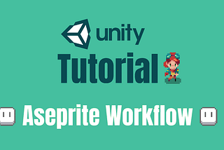 Unity Tutorial: Animate Pixel Art using Aseprite and Animation Importer