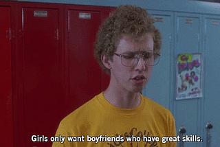 Do you have great skills? (Napoleon Dynamite reference is coming)