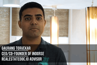 [Advisor Feature] Real Estate Doc Blockchain Advisor, Gaurang Torvekar