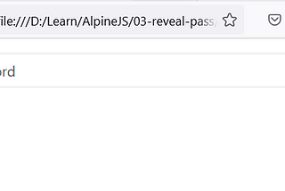 Alpine.js: Password Show/Hide Form Field