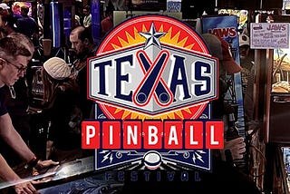 My Review of the Texas Pinball Festival