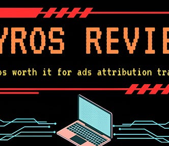 Hyros review: analysing the ads attribution and tracking software