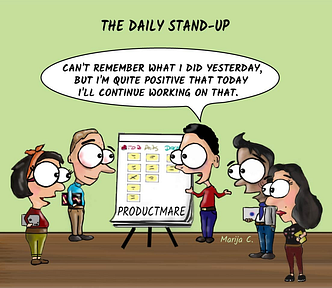 A humorous cartoon illustrating a daily stand-up meeting in a product team. Five team members are gathered around a whiteboard labeled “PRODUCTMARE,” with sticky notes arranged in columns. One person is presenting and says, “Can’t remember what I did yesterday, but I’m quite positive that today I’ll continue working on that,” reflecting a lighthearted take on team dynamics and productivity.