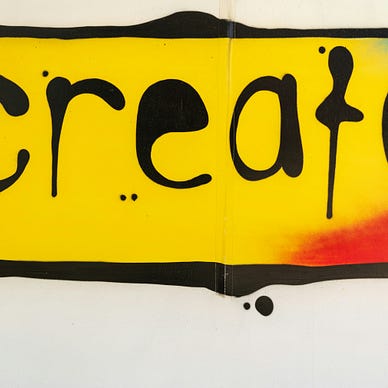 Graffiti that says ‘create’