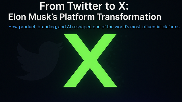 From Twitter to X: How Elon Musk Is Rebuilding the Internet