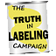 The Truth in Labeling Campaign