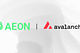 AEON Integrates Avalanche ($AVAX) to Power Real-World Crypto Payments