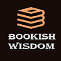 Bookish Wisdom