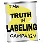 The Truth in Labeling Campaign