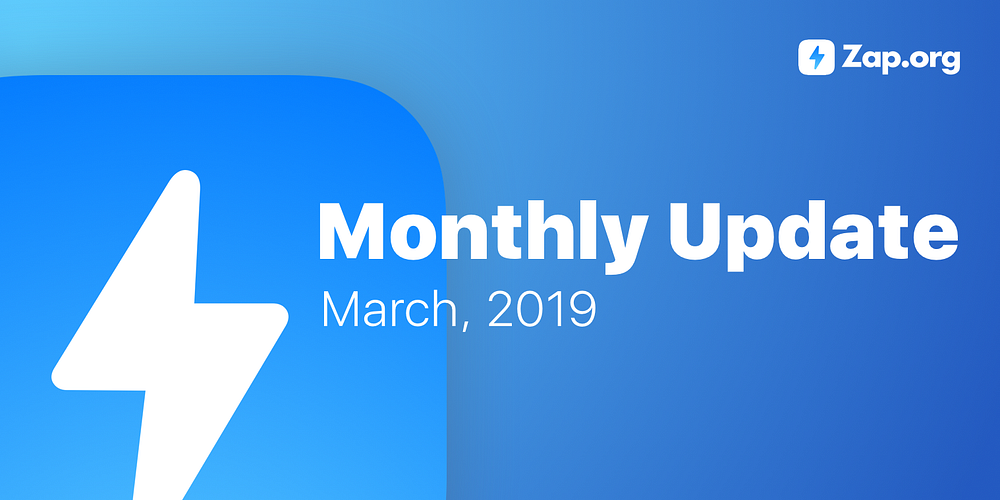 Zap March Update 2019. Zap has launched a completely… | by Stefan ...