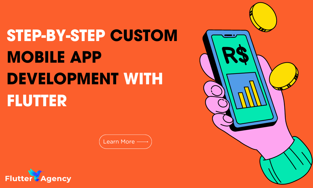 Step-By-Step Custom Mobile App Development with Flutter | Flutter ...