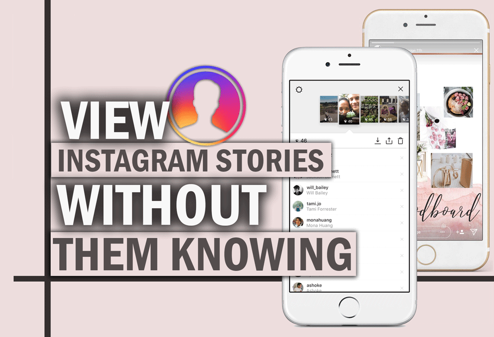 How To View Instagram Stories Without Them Knowing? [Guidance + Tips