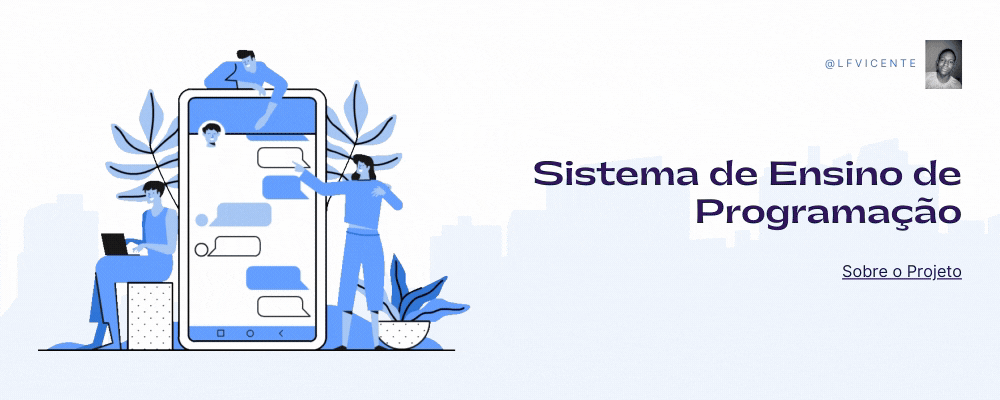 O Projeto - Projeto: Sistema de Ensino de Programação - Medium