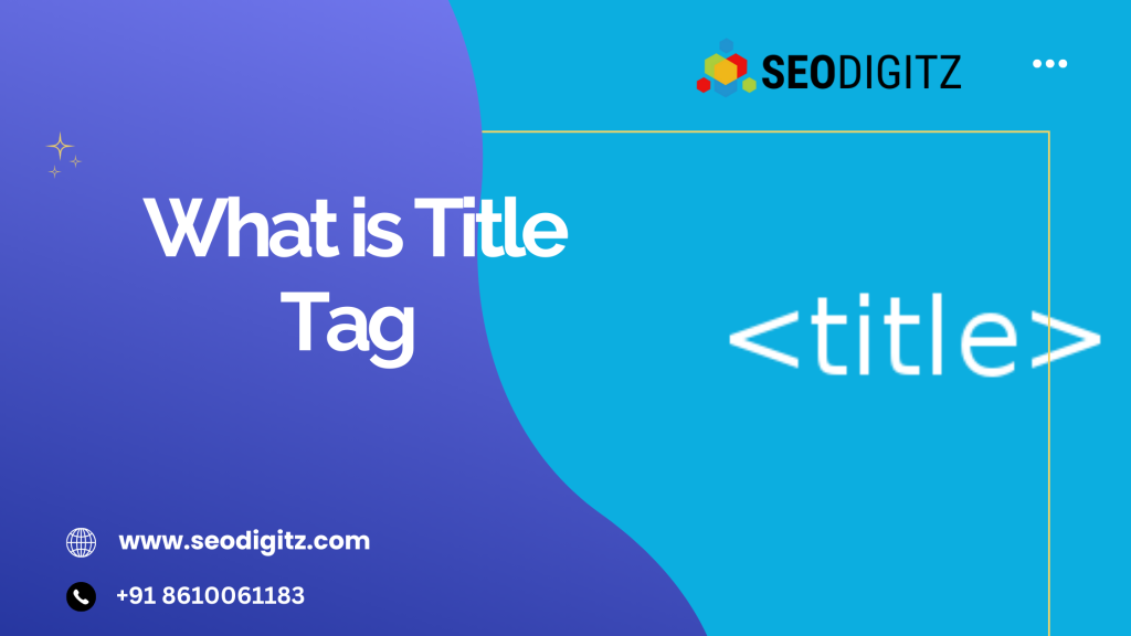 what-is-title-tag-best-practices-of-writing-title-tag-by-seo-digitz