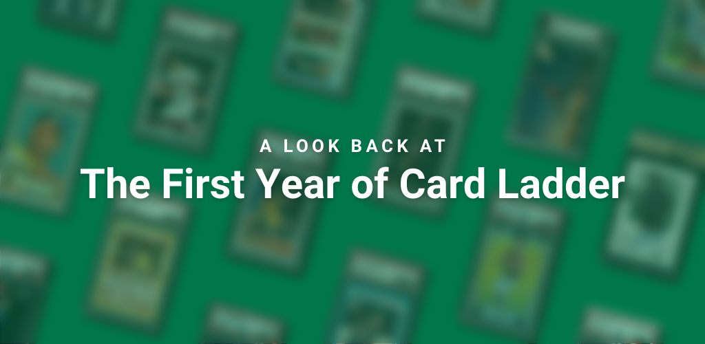 A Look Back at the First Year of Card Ladder | by Card Ladder Staff ...