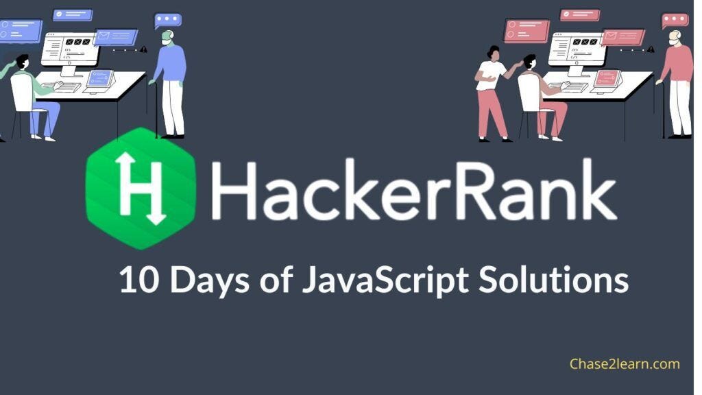10 days of javascript Solutions — Chase2Learn | by chase2learn.com | Medium