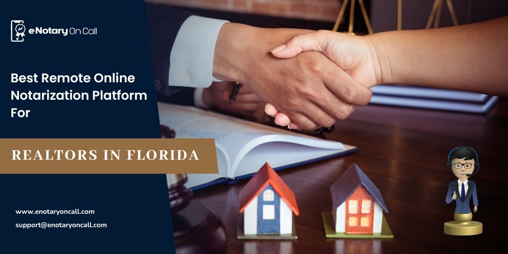 Best Remote Online Notarization Platform For Realtors In Florida by