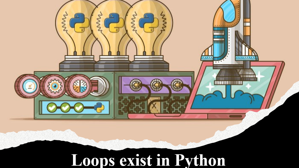 Does loops exist in Python?? What does it mean ?? | by Shifana Tasneem ...