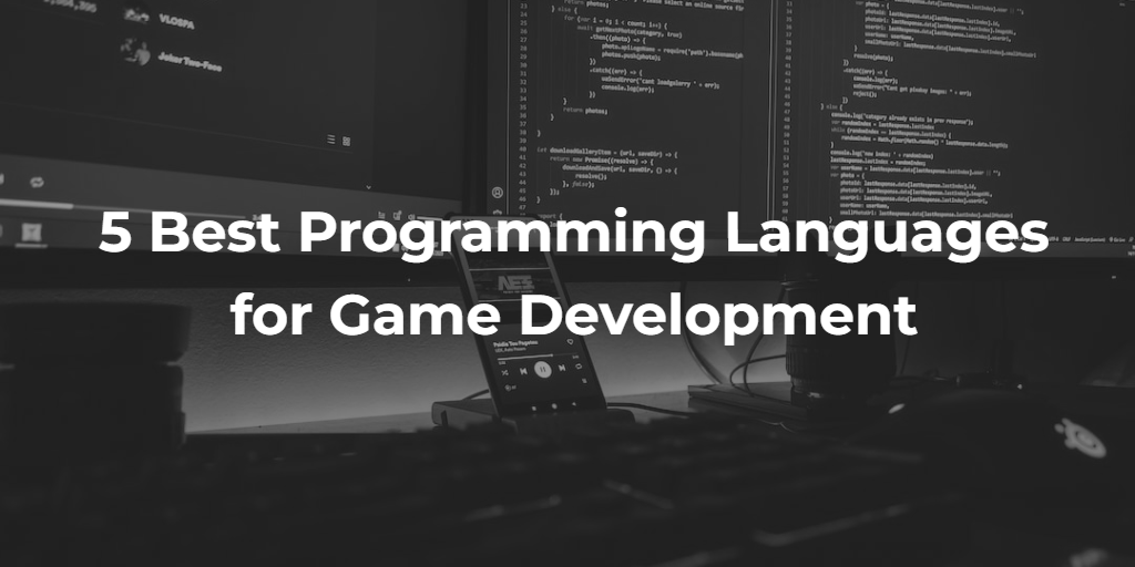 5 Best Programming Languages for Game Development | by Lauren Gibbs ...