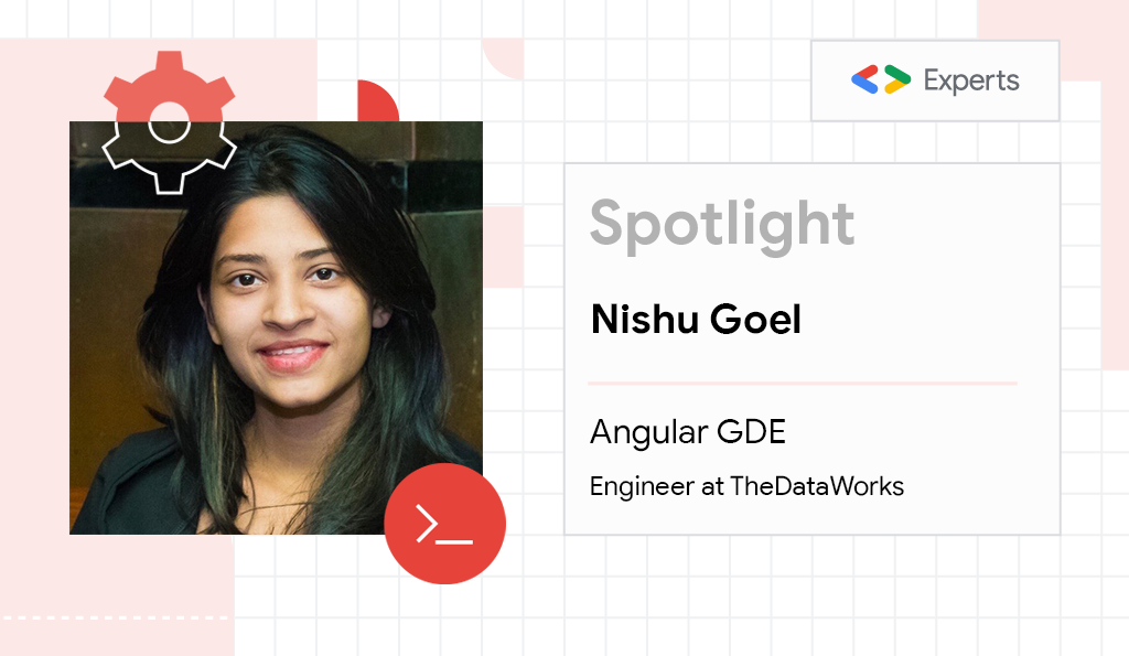 Nishu Goel: The journey to GDE. #WomenAreExperts is a series that… | by ...