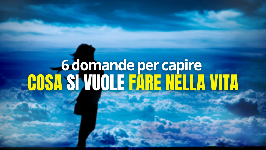 Come Capire Cosa Vuole La Nostra Anima 6 domande per capire cosa si vuole fare nella vita | by Pierluigi Tucci