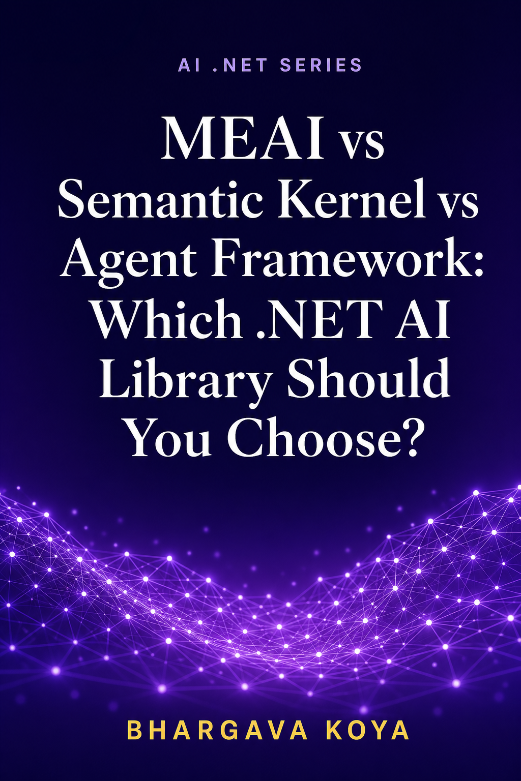 MEAI vs Semantic Kernel vs Agent Framework: Which .NET AI Library ...