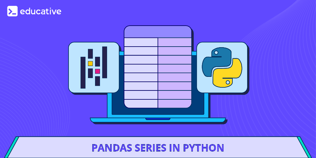 Pandas Series in Python. Pandas series is a one-dimensional… | by The ...
