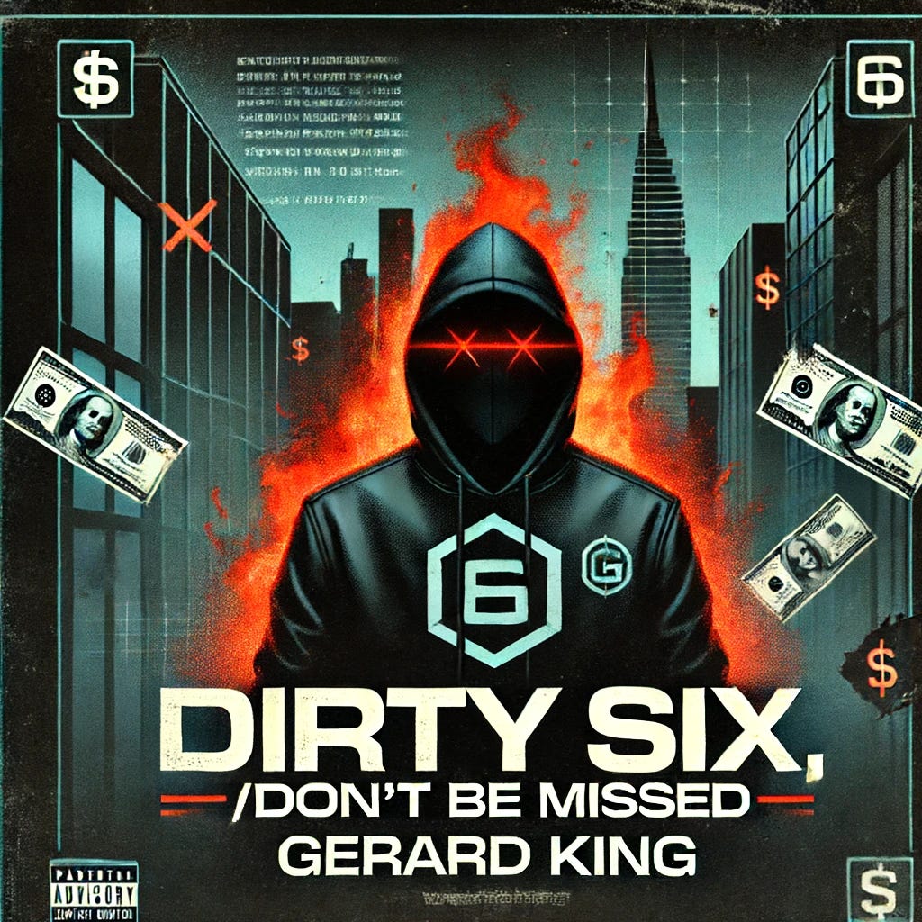 Dirty Six: Unmasking the Hidden Corruption | by Aardvark Infinity | Medium