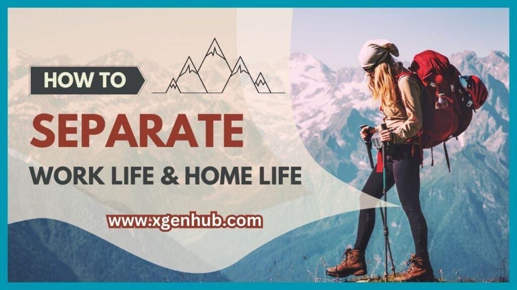How to Separate Your Work Life and Home Life | by Joyhaque | Mar, 2024 ...