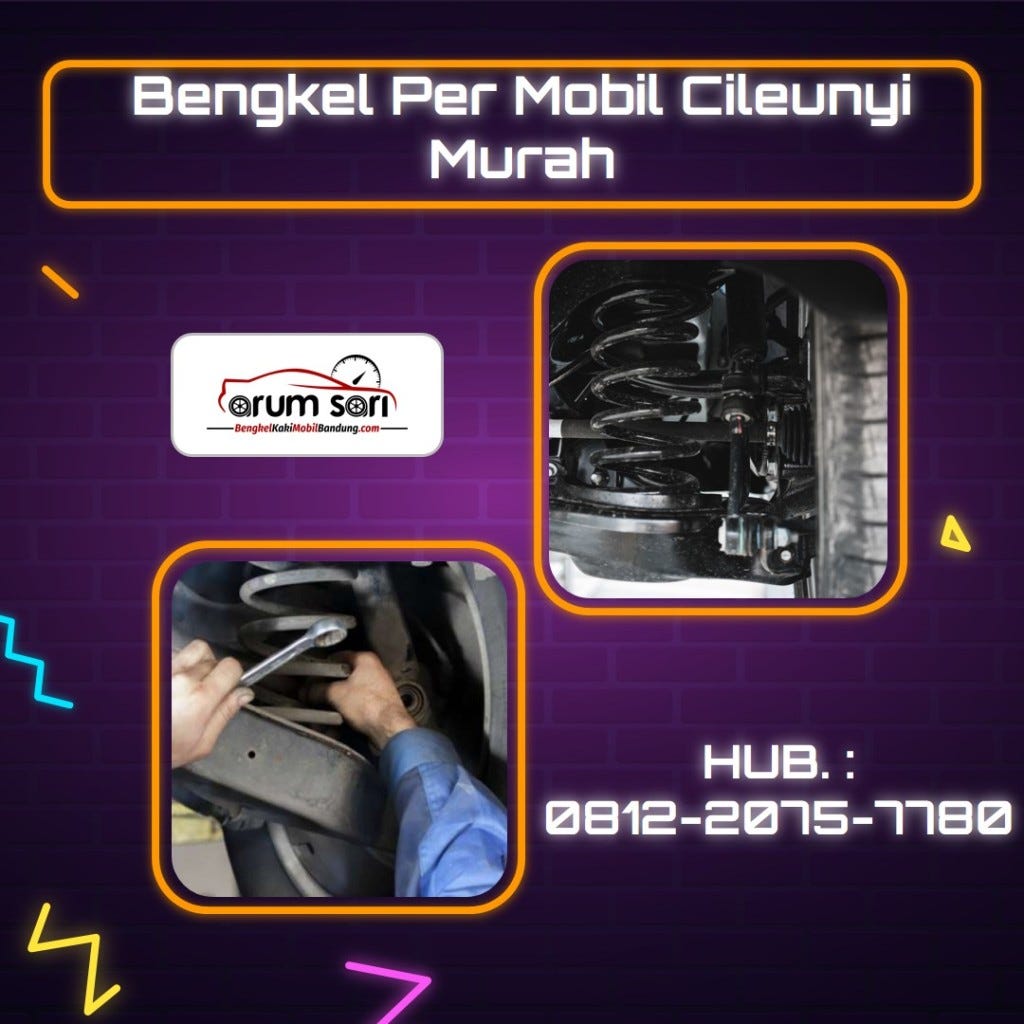 Rekomendasi Bengkel Per Mobil Cileunyi Murah dan Biaya Layanan, Call