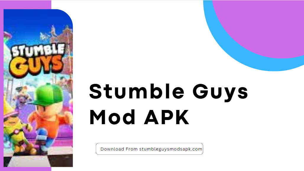 Hack Stumble Guys MOD APK Free Download by Akhmed Sajid Jan 2024