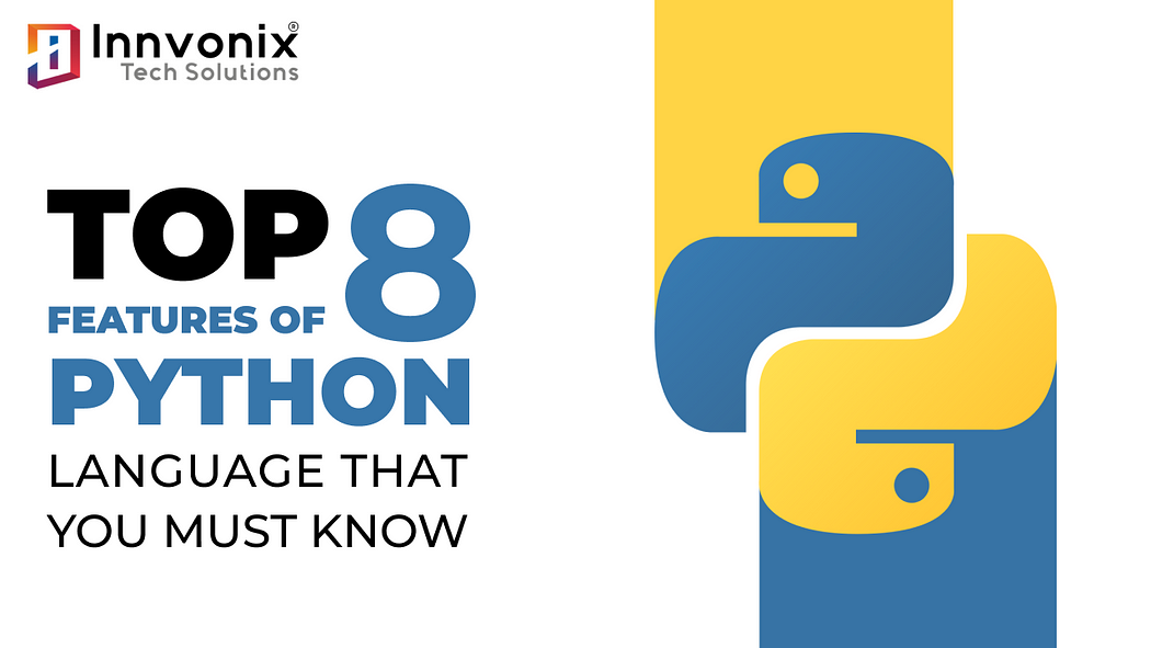 Top 8 Features of Python Language That You Must Know | Medium