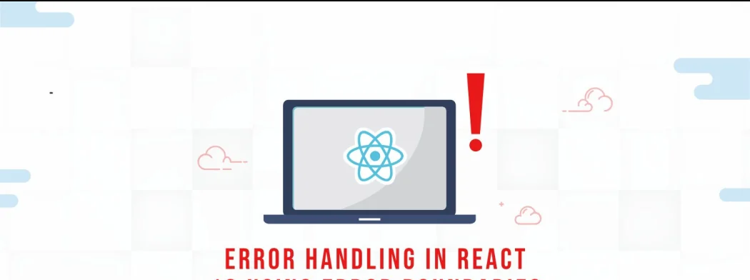 Error Boundaries in React. In React, you may have seen most of the ...