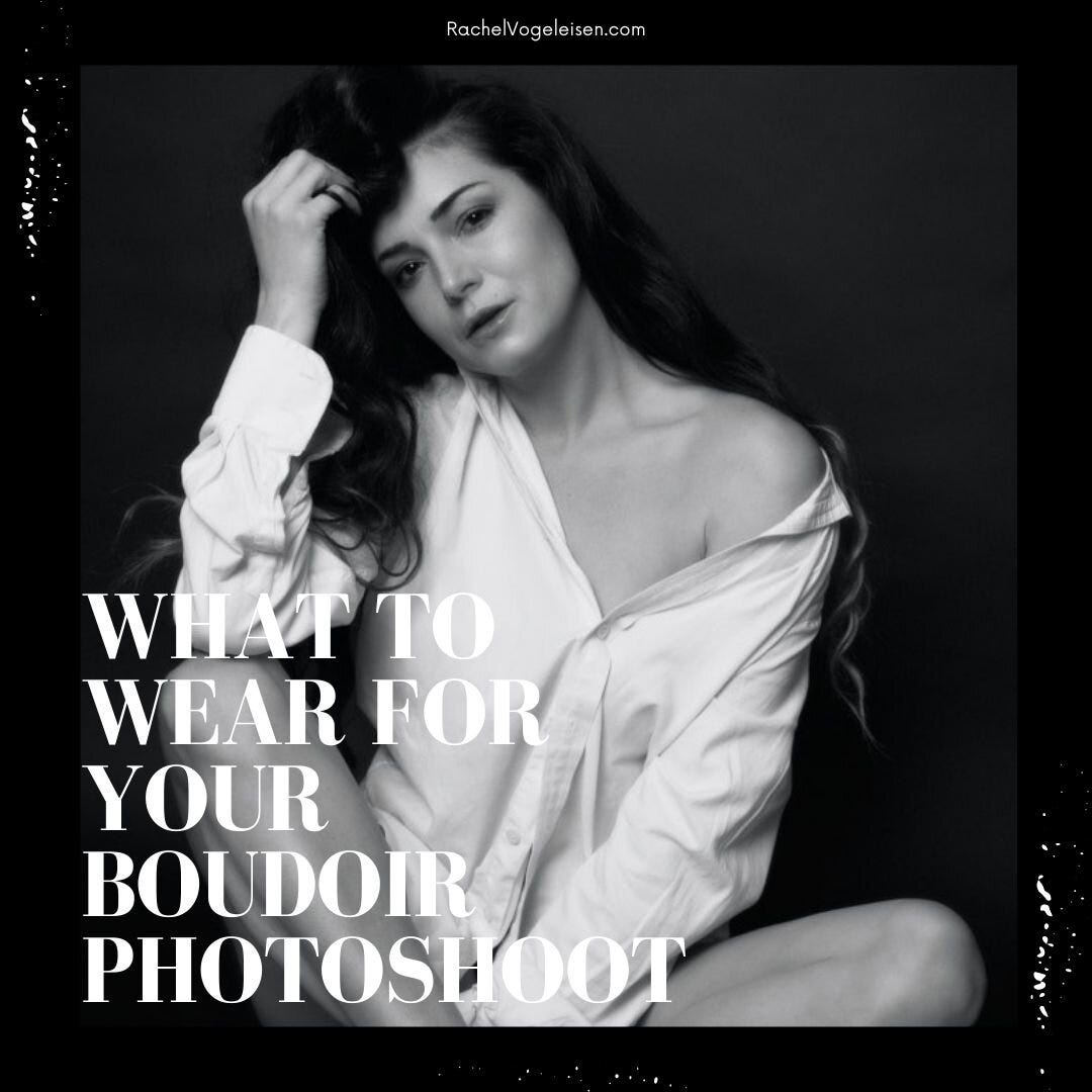 What to Wear for your Boudoir Session– Beyond a Matching Bra and Panty –  Charleston's Premier Boudoir Photographer – mellBella Photography
