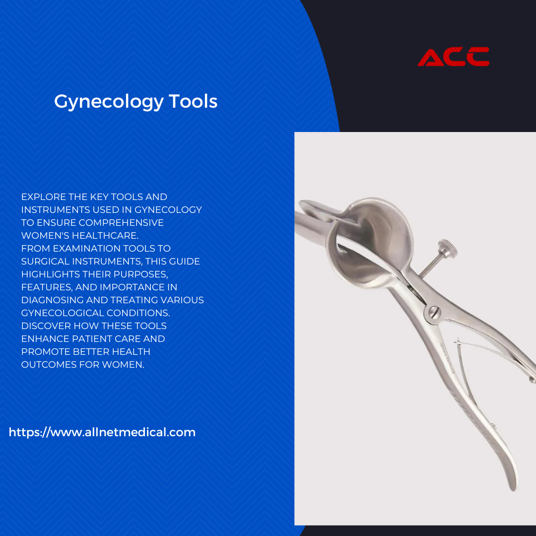 A Comprehensive Guide to Gynecology Tools Medium