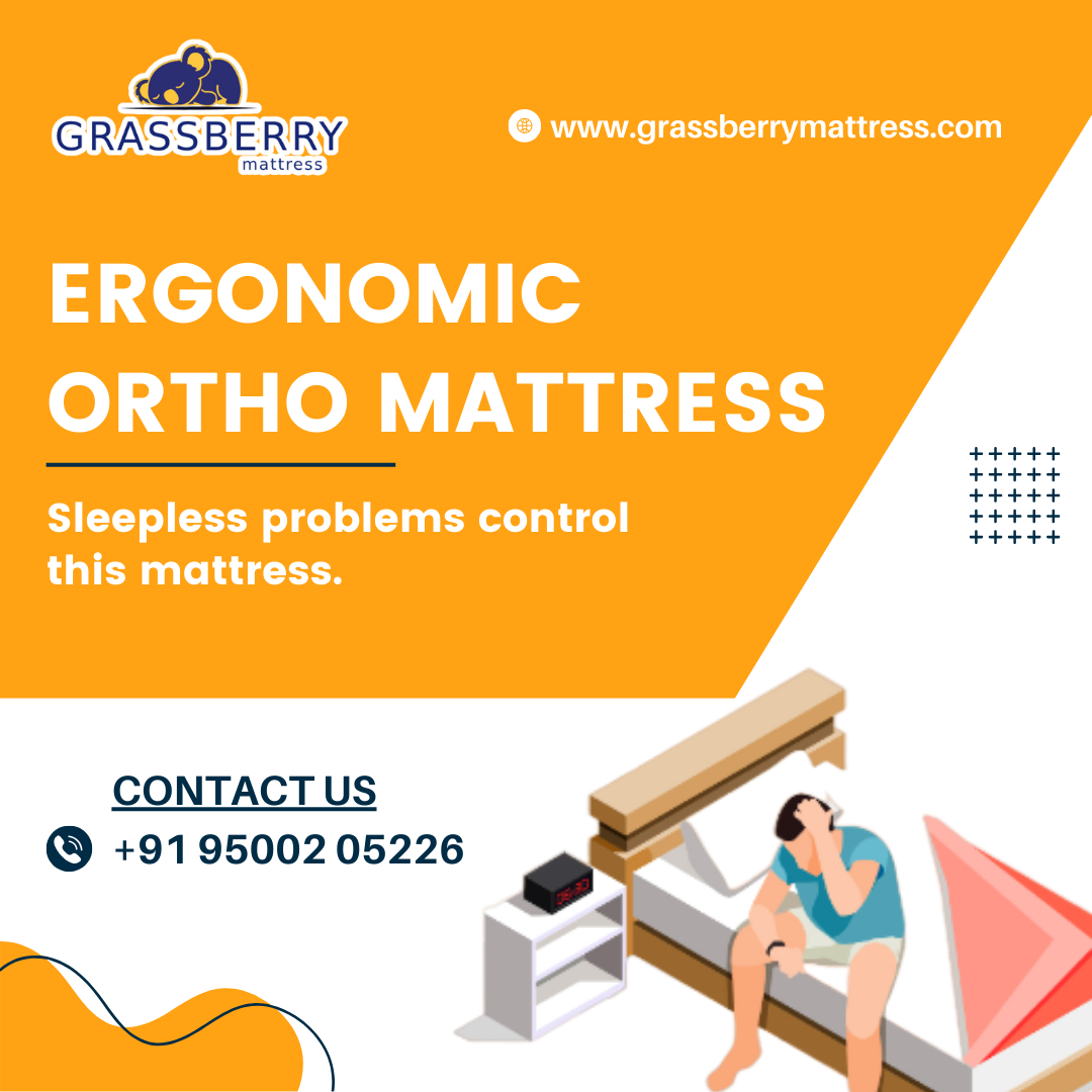 5 Reasons Why the Ergonomic Ortho Mattress by Grassberry Will Transform