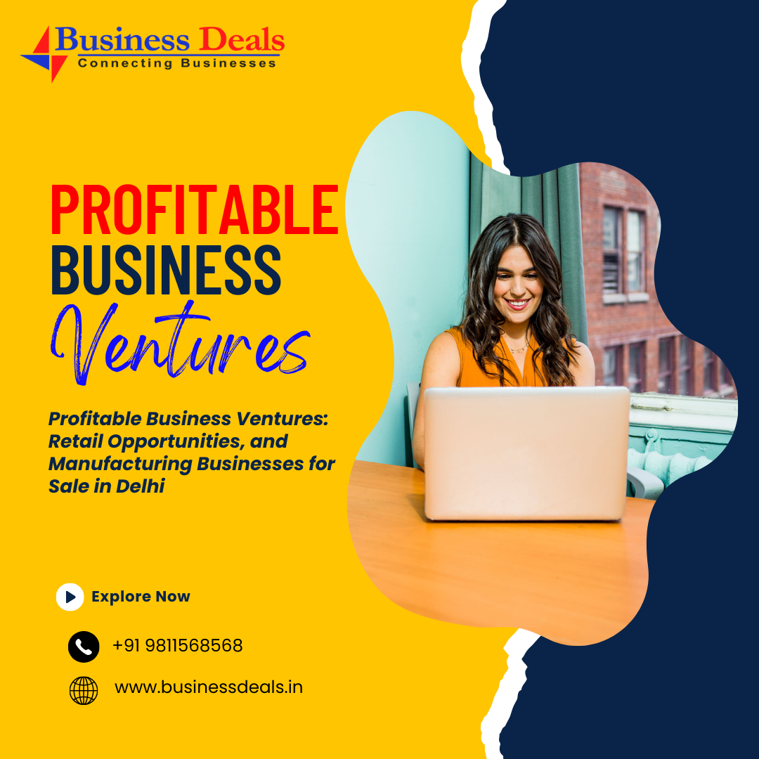 Profitable Business Ventures Retail Opportunities, and Manufacturing