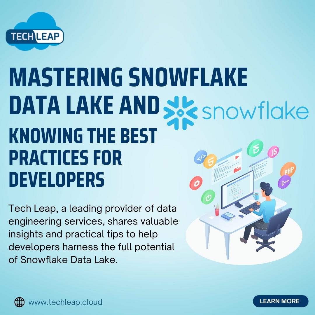 Mastering Snowflake Data Lake and Knowing the Best Practices for ...