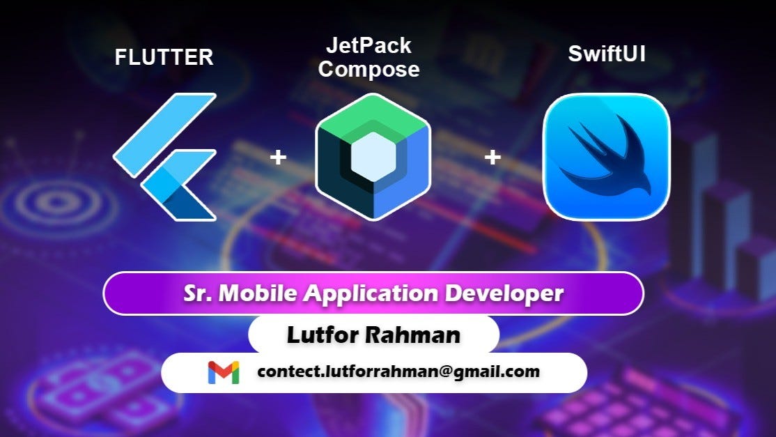 Flutter + JetPack Compose + SwiftUI Components at a Glance | by Lutfor ...