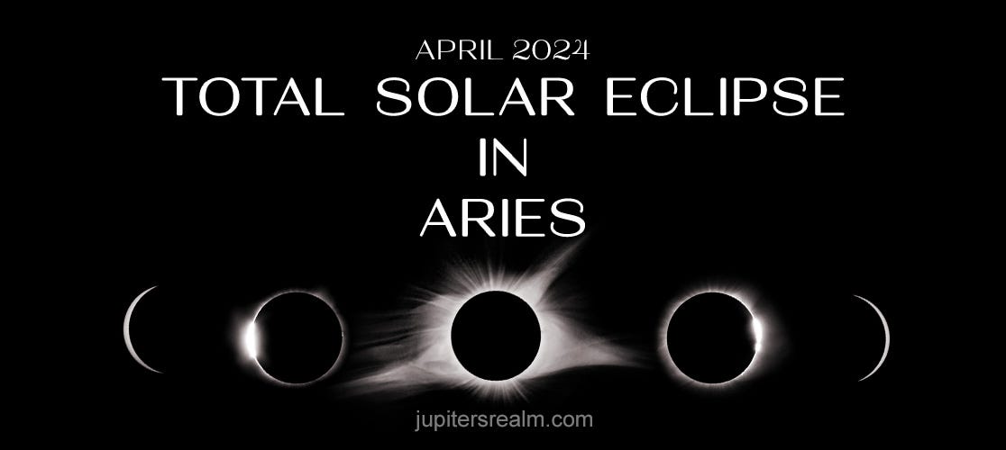 Total Solar Eclipse in Aries, April 2024 Astrology by Jupiter's Realm