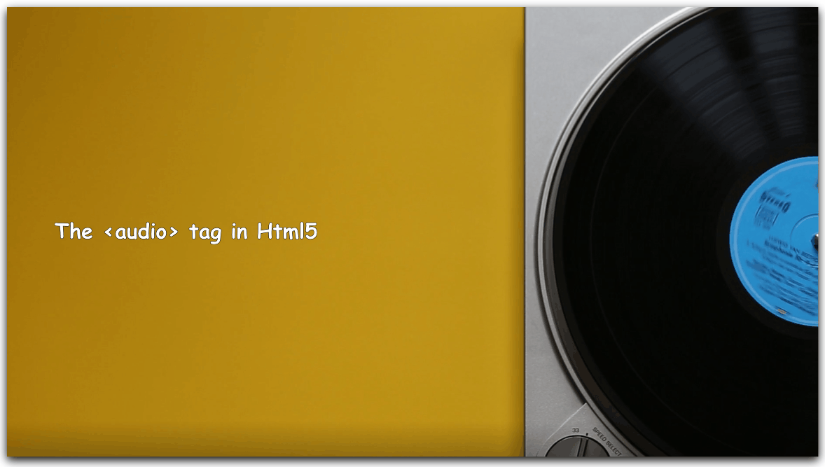 Working with audio files — Html5. How to configure audio files and ... image.