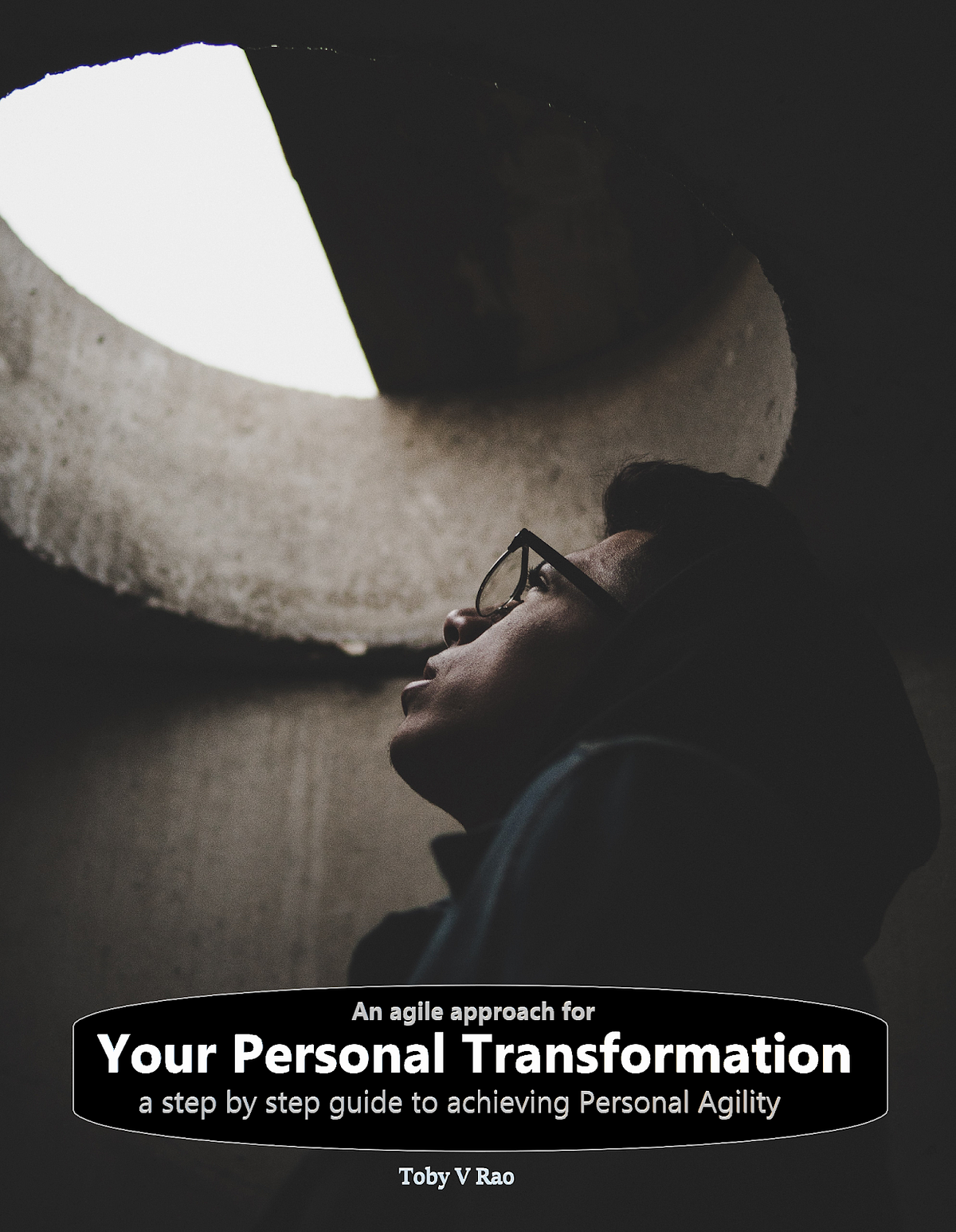 The 7 steps framework for your Personal Transformation | by Toby Rao ...