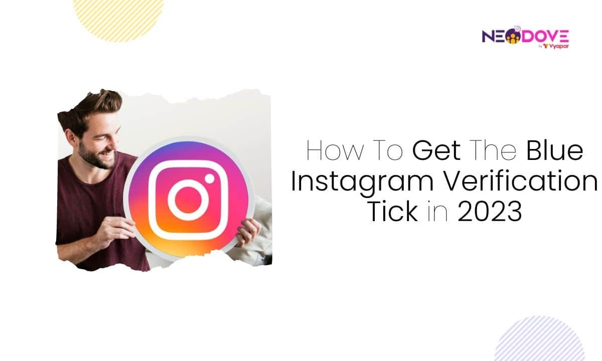 How To Get The Blue Instagram Verification Tick in 2023 by NeoDove