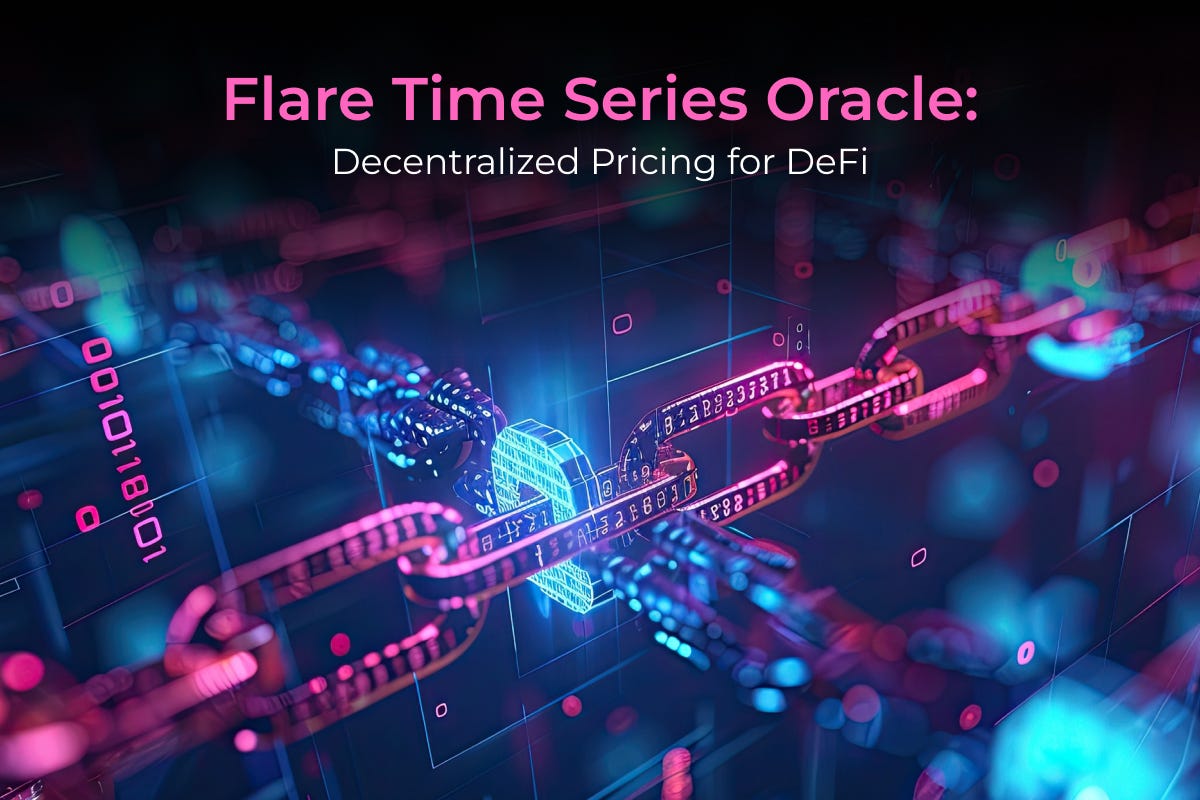 Flare Time Series Oracle: Decentralized Pricing for DeFi | by Divyesh Patel | The Capital | Oct, 2024