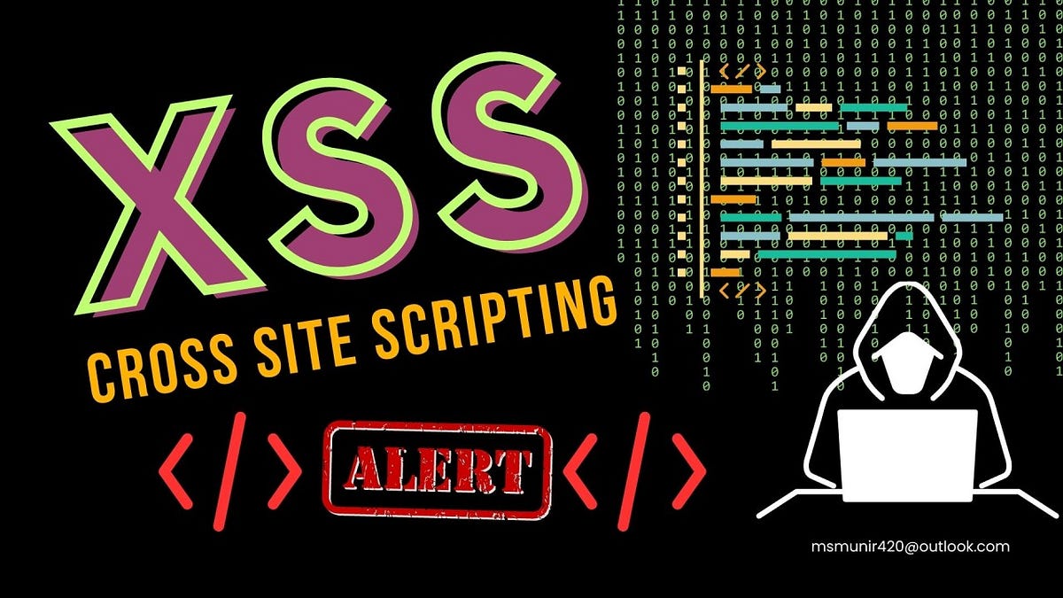 alert(‘XSS Attack’) by Sevda Medium